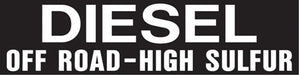 Pump Decal- White on Black, "Diesel Off-Road High Sulfur"