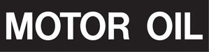 Pump Decal- White on Black, "Motor Oil"