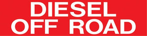 Pump Decal- White on Red, "Diesel Off Road"
