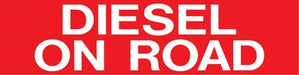 Pump Decal- White on Red, "Diesel On Road"