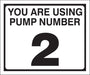 Pump Decal- Black on White, "You are using Pump Number 2"