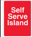 Self Serve Island Side Mount Sign