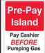 Side Mount Pole Sign- "Pre-Pay Island"
