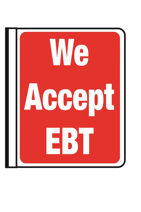 Side Mounted Pole Sign- "We Accept EBT"