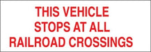 Truck Decal "THIS VEHICLE STOPS AT ALL RAILROAD CROSSINGS"