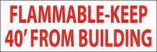 Flammable- Keep 40' from Building- 27"w x 9"h Truck Decal
