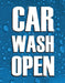 Car Wash Open- Coroplast Panel for WindmasterTM FP Frame