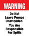 Do Not Leave Pumps- Coroplast Panel for WindmasterTM FP Frame