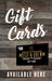 Insert- "Gift Cards Available"