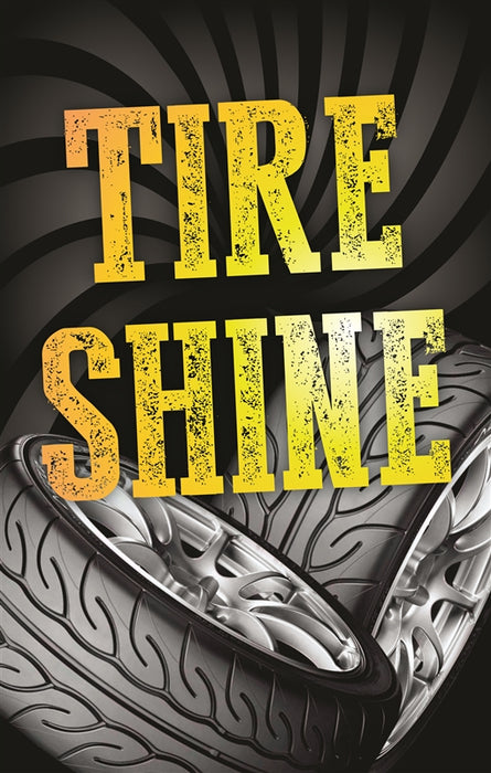 Insert- "TIRE SHINE"
