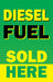Diesel Fuel Sold Here- 28" x 44" Insert